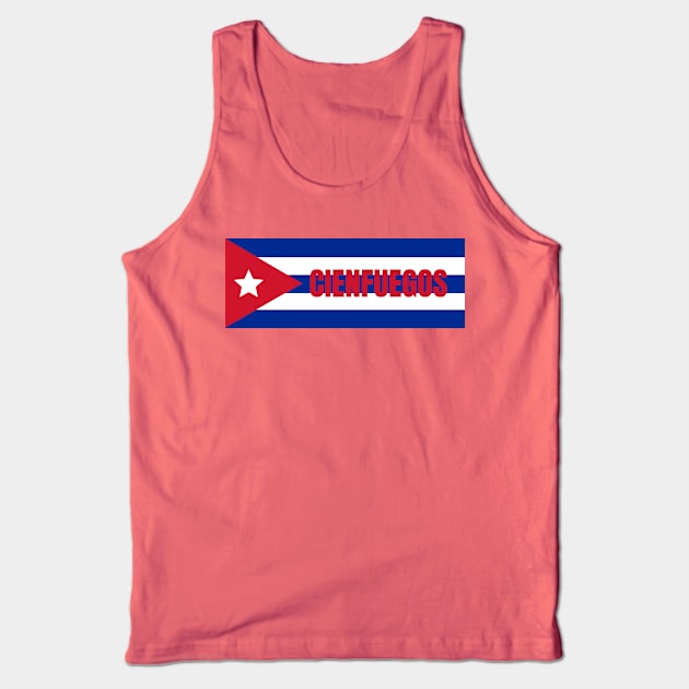 Cienfuegos City in Cuban Flag Tank Top by aybe7elf